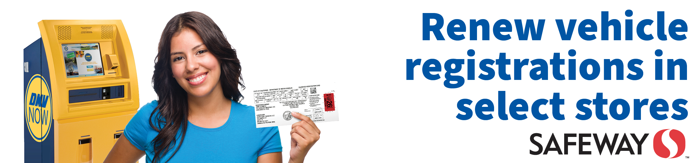Renew vehicle registrations in select Safeway stores